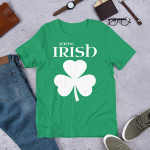 100% Irish Shamrock T-Shirt For St Patrick's Day